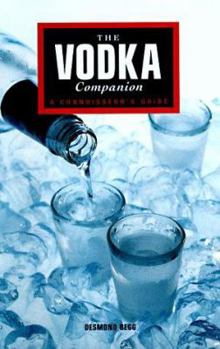 Hardcover The Vodka Companion: A Connoisseur's Guide Book