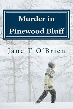 Paperback Murder in Pinewood Bluff: Mystery in a Mountain Town Book