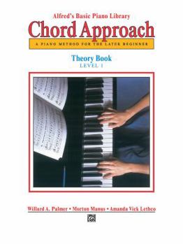 Paperback Alfred's Basic Piano Chord Approach Theory, Bk 1: A Piano Method for the Later Beginner (Alfred's Basic Piano Library, Bk 1) Book