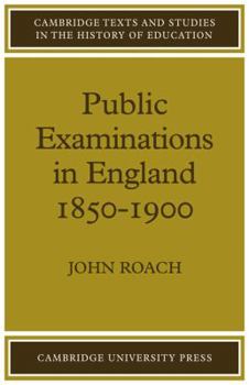 Paperback Public Examinations in England 1850 1900 Book