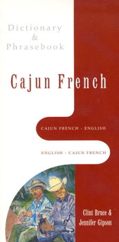 Paperback Cajun French-English, English-Cajun French Dictionary & Phrasebook Book