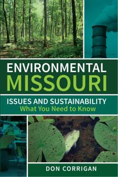 Paperback Environmental Missouri: Issues and Sustainability What You Need to Know Book