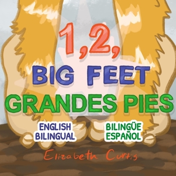 Paperback 1, 2, Big Feet / Grandes Pies: English Bilingual / Bilingüe Español Book