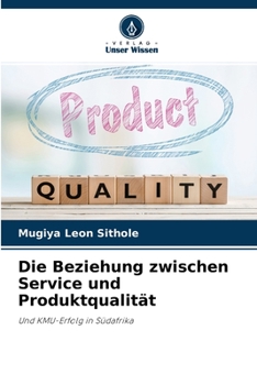 Paperback Die Beziehung zwischen Service und Produktqualität [German] Book