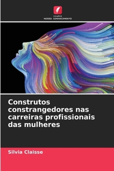 Paperback Construtos constrangedores nas carreiras profissionais das mulheres [Portuguese] Book