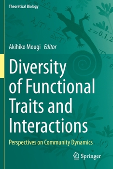 Paperback Diversity of Functional Traits and Interactions: Perspectives on Community Dynamics Book