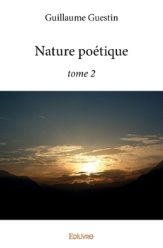Paperback Nature poétique - tome 2 [French] Book