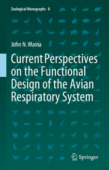 Hardcover Current Perspectives on the Functional Design of the Avian Respiratory System Book