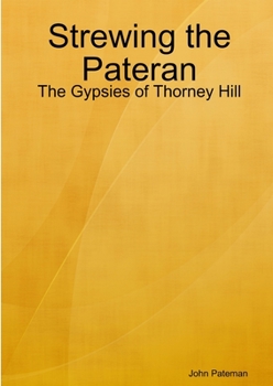 Paperback Strewing the Pateran: The Gypsies of Thorney Hill Book