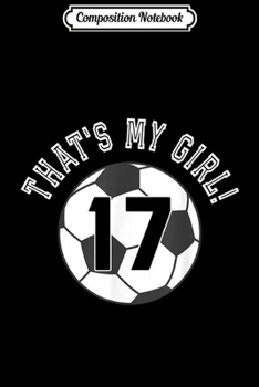 Composition Notebook: That's My Girl #28 Volleyball Player Mom or Dad Gift  Journal/Notebook Blank Lined Ruled 6x9 100 Pages