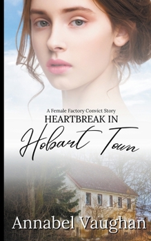 Paperback Heartbreak in Hobart Town Book