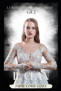 Paperback Il Clan: Un'Oscura Serie di Romanzi Storici Irlandesi [Italian] Book