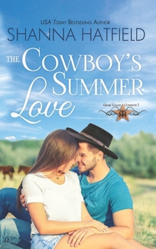 Paperback The Cowboy's Summer Love: Grass Valley Cowboys Book