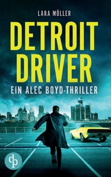 Paperback Detroit Driver: Ein Alec Boyd-Thriller [German] Book