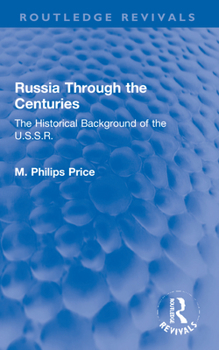 Paperback Russia Through the Centuries: The Historical Background of the U.S.S.R. Book