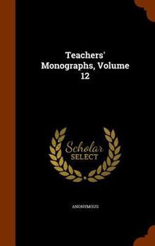 Hardcover Teachers' Monographs, Volume 12 Book