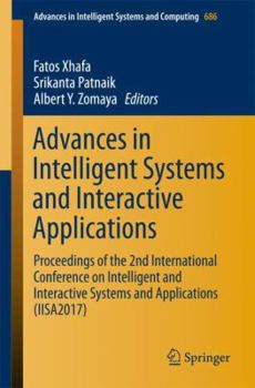 Paperback Advances in Intelligent Systems and Interactive Applications: Proceedings of the 2nd International Conference on Intelligent and Interactive Systems a Book