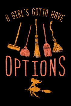 Journal: Halloween Witch Broomstick Witches Gotta Have Options Black Lined Notebook Writing Diary - 120 Pages 6 x 9