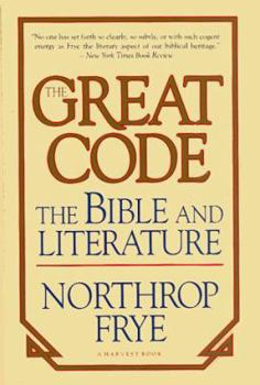 Paperback The Great Code: The Bible and Literature Book