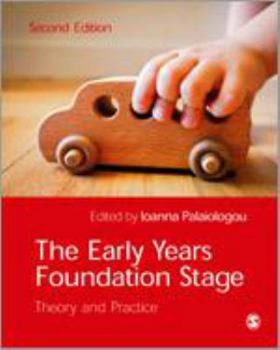 Hardcover The Early Years Foundation Stage: Theory and Practice Book