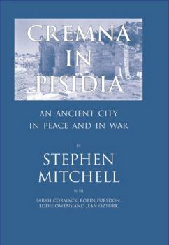 Hardcover Cremna in Pisidia: An Ancient City in Peace and War Book