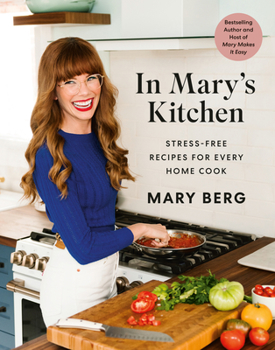 Hardcover In Mary's Kitchen: Stress-Free Recipes for Every Home Cook Book