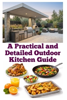 Paperback A Practical and Detailed Outdoor Kitchen Guide Book
