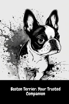 Paperback Boston Terrier: Your Trusted Companion Book