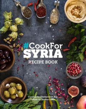 Hardcover Cook for Syria Recipe Book