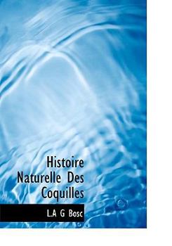 Histoire Naturelle des Coquilles