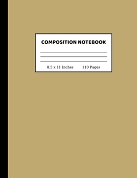Composition Notebook: Wide Ruled Paper Notebook Journal Cute Wide Blank Lined Workbook for Teens Kids Students Girls for Home School College Writing Notes 8.5 x 11 Inches 110 pages