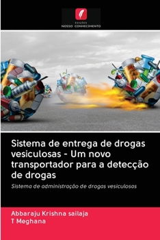 Sistema de entrega de drogas vesiculosas - Um novo transportador para a detec��o de drogas