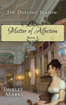 Paperback Matter of Affection: The Dueling Season - Book 3 Book
