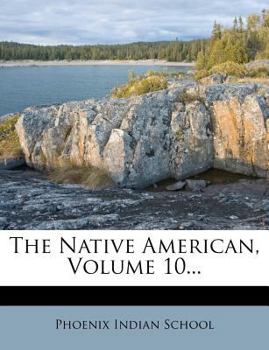 Paperback The Native American, Volume 10... Book