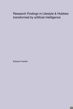 Paperback Research Findings in Lifestyle & Hobbies transformed by artificial intelligence Book