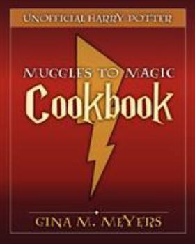Paperback Unofficial Harry Potter Cookbook: From Muggles To Magic Book