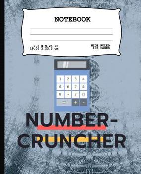 Paperback Number Cruncher: Math Notebook - Wide Ruled Lined Paper - 108 pages - 7.5 x 9.25 Book