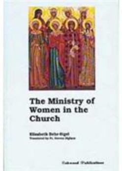 Paperback The Ministry of Women in the Church Book