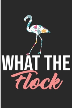 Paperback What The Flock: Sarcastic sayings Blank Lined Notebook Book