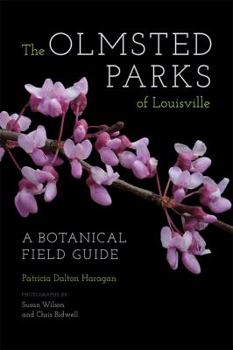 Paperback The Olmsted Parks of Louisville: A Botanical Field Guide Book