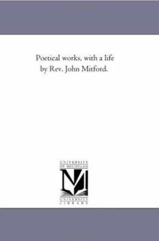 The poetical works of Matthew Prior. With a life, by Rev. John Mitford.