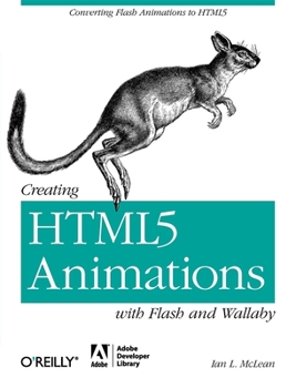 Paperback Creating HTML5 Animations with Flash and Wallaby: Converting Flash Animations to HTML5 Book
