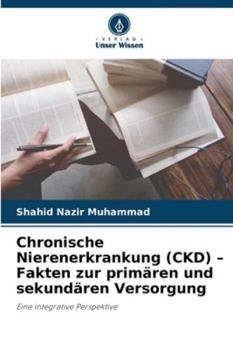 Paperback Chronische Nierenerkrankung (CKD) - Fakten zur primären und sekundären Versorgung [German] Book