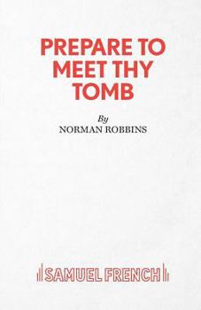 Paperback Prepare to Meet Thy Tomb Book