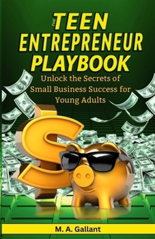 Paperback The Teen Entrepreneur Playbook Book