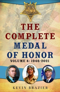 Hardcover The Complete Medal of Honor: Volume 4: 1946-2021 Book