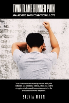 Paperback Twin Flame Runner Pain: Awakening To Unconditional Love Book