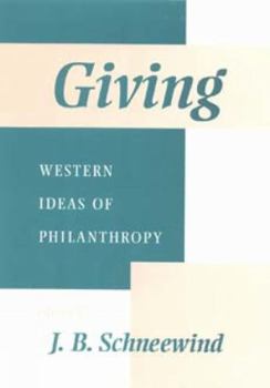 Giving: Western Ideas of Philanthropy (Philanthropic Studies) - Book  of the Philanthropic and Nonprofit Studies