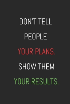 Don’t tell people your plans: Journal with Inspirational Quotes, Word Search, Journal with Lined Pages, For Teens, Tweens, and ... Women, Journal for Boys, Journal for Girls , 120 pages , 6 x 9 in