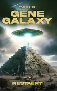 Paperback Gene Galaxy: Part One: Nestaert Book